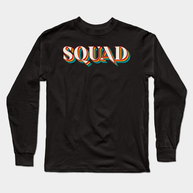 Squad Long Sleeve T-Shirt by n23tees